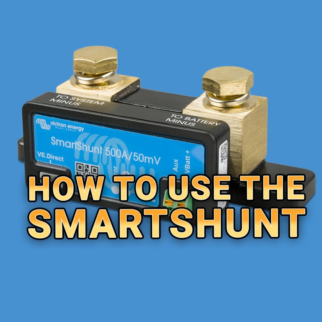 How to Operate and Use the Victron SmartShunt