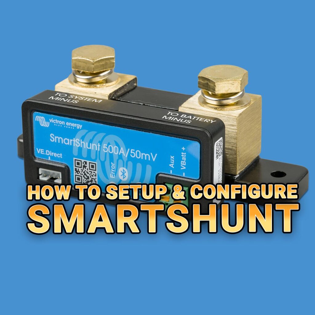 How to Setup and Configure the Victron SmartShunt