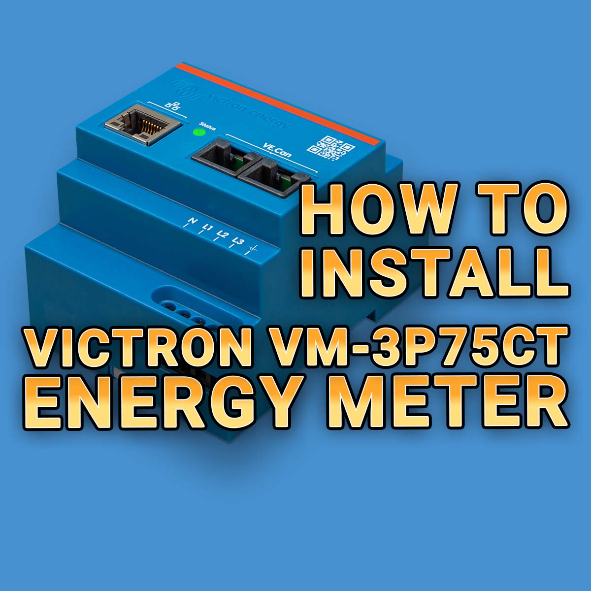 How to Install Victron VM-3P75CT Energy Meter [UPDATED 2024